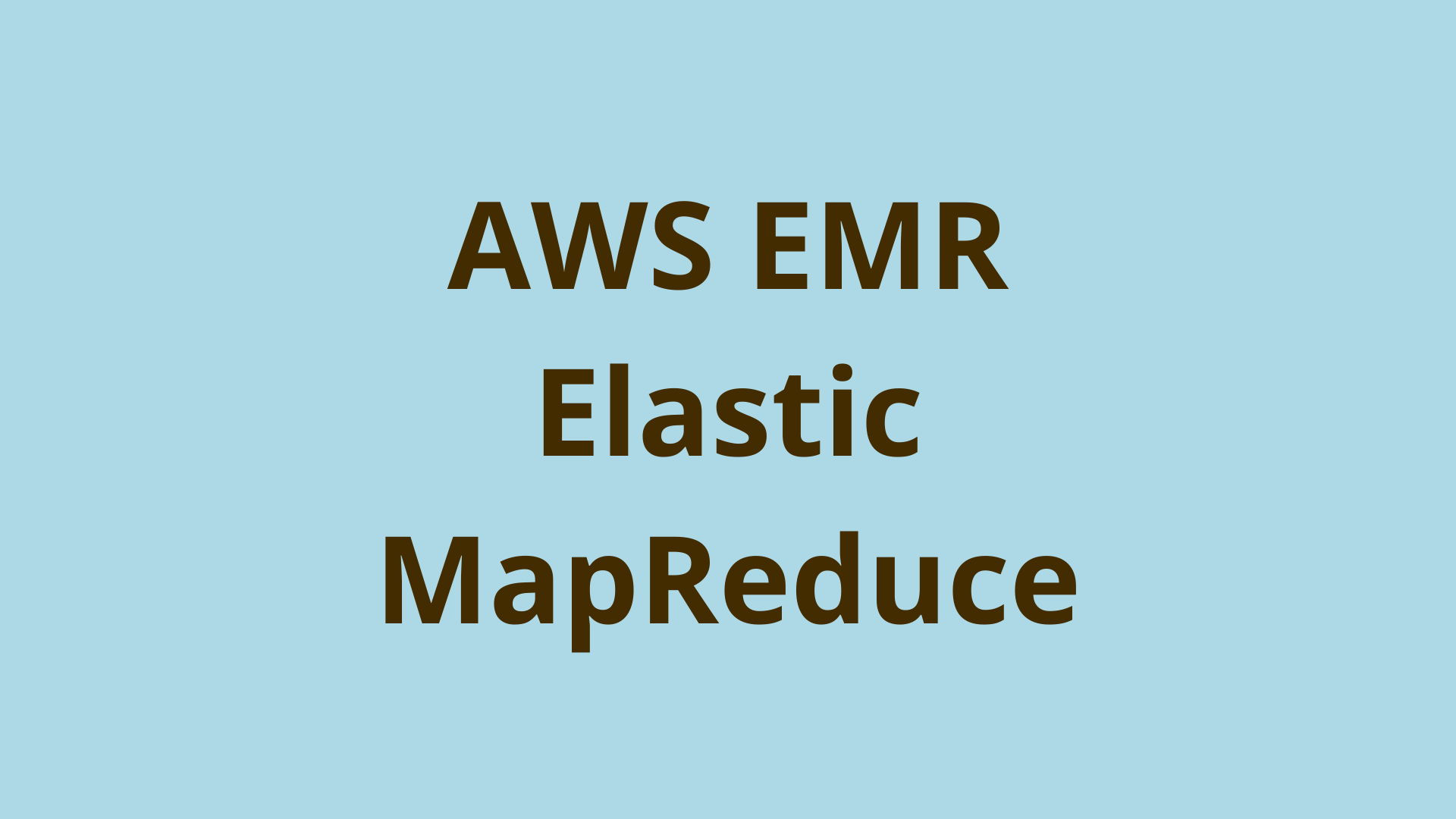 Image of AWS EMR - A Gentle Introduction to AWS Elastic MapReduce