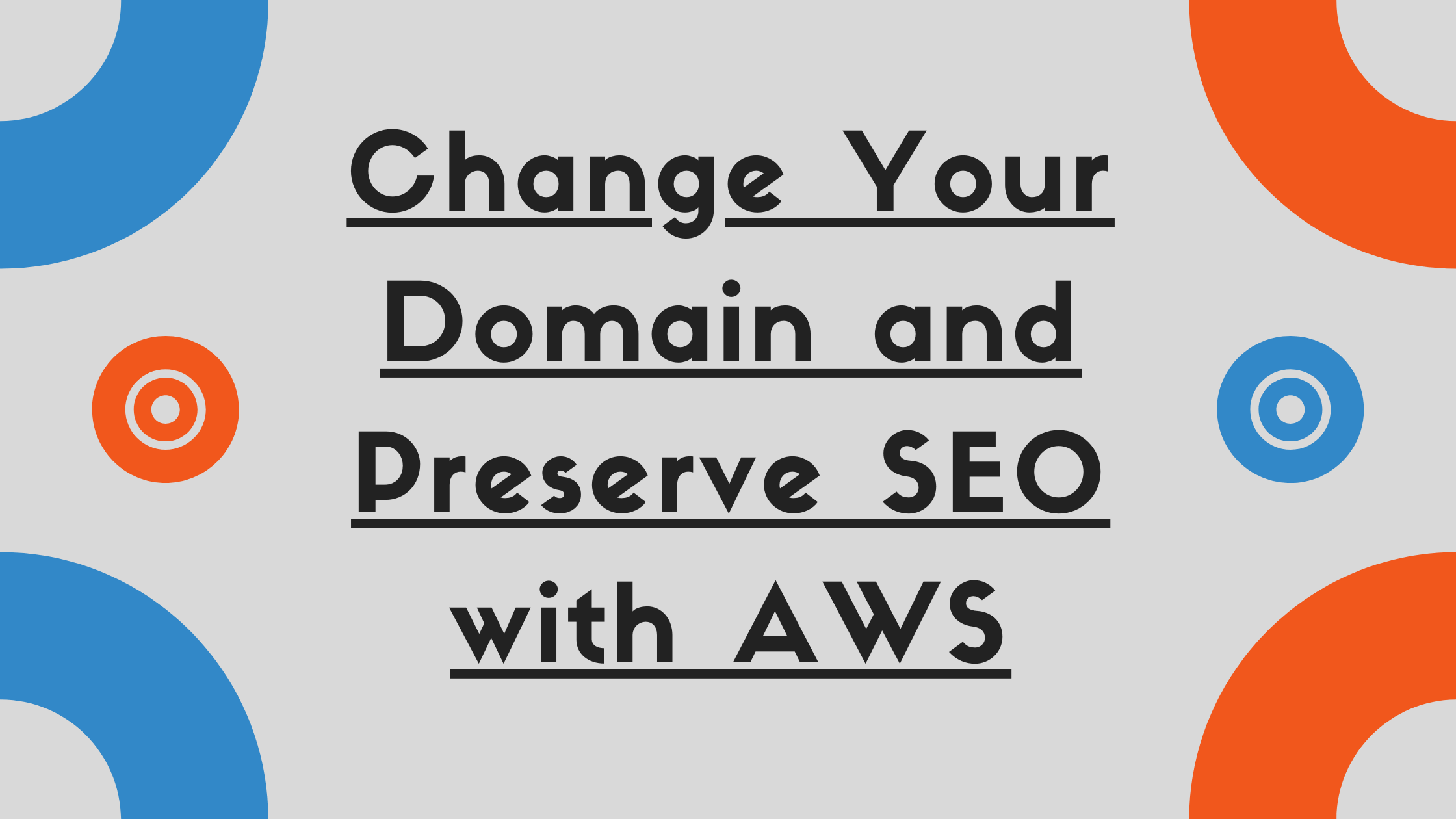 Image of Change your domain and preserve SEO with AWS Route 53, AWS S3, and AWS Cloudfront